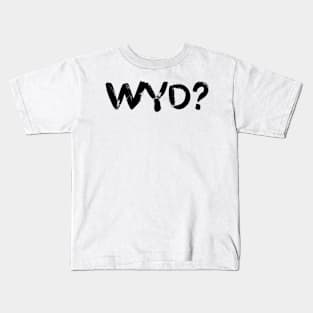 WYD Kids T-Shirt